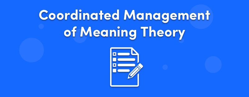 Coordinated Management of Meaning Theory