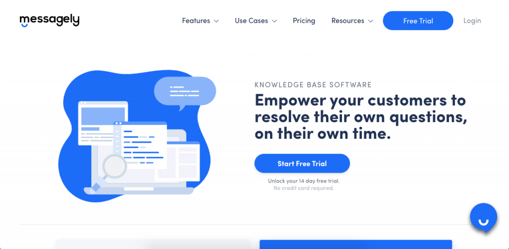 With Messagely you can quickly and easily build comprehensive knowledge bases—no coding knowledge required
