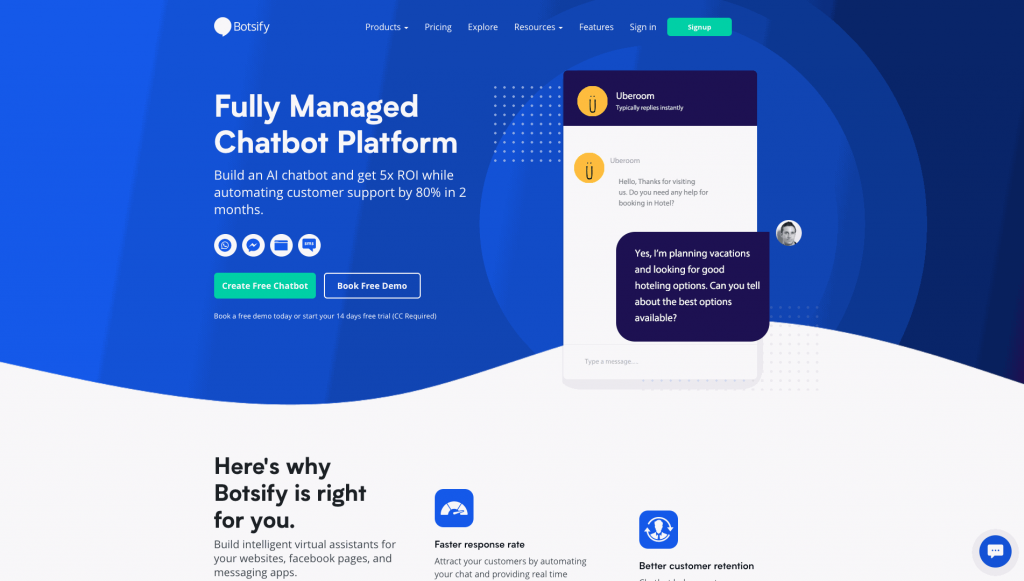 Botsify is another chatbot platform that allows users to create simple chatbots for WhatsApp, Facebook, live chats, and SMS.