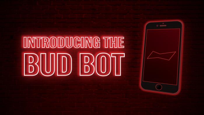 Budweiser launched the Bud Bot. Its purpose is to remind users to stock up their fridges with drinks on game days