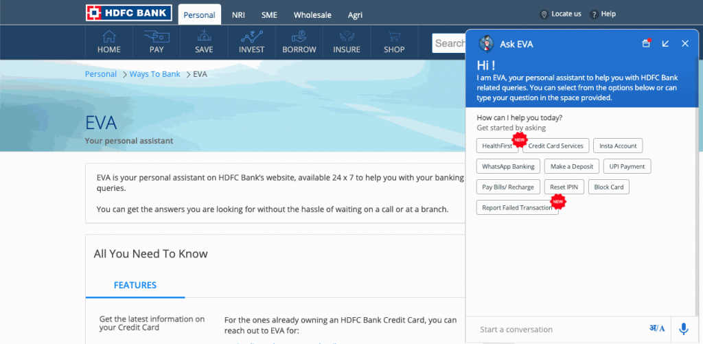 Eva is the HDFC Bank’s chatbot and acts as a financing personal assistant.