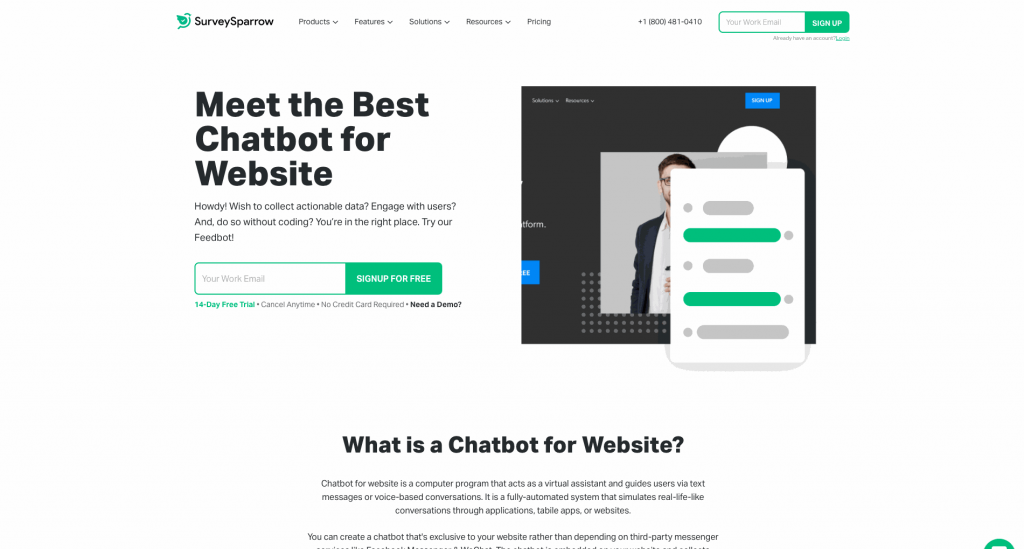 Backed by the popular online survey platform SurveySparrow, this chatbot platform is one of the few products users receive when signing up.